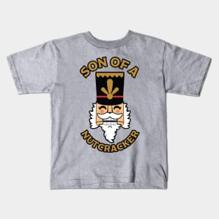 Son of a Nutcracker Kids T-Shirt